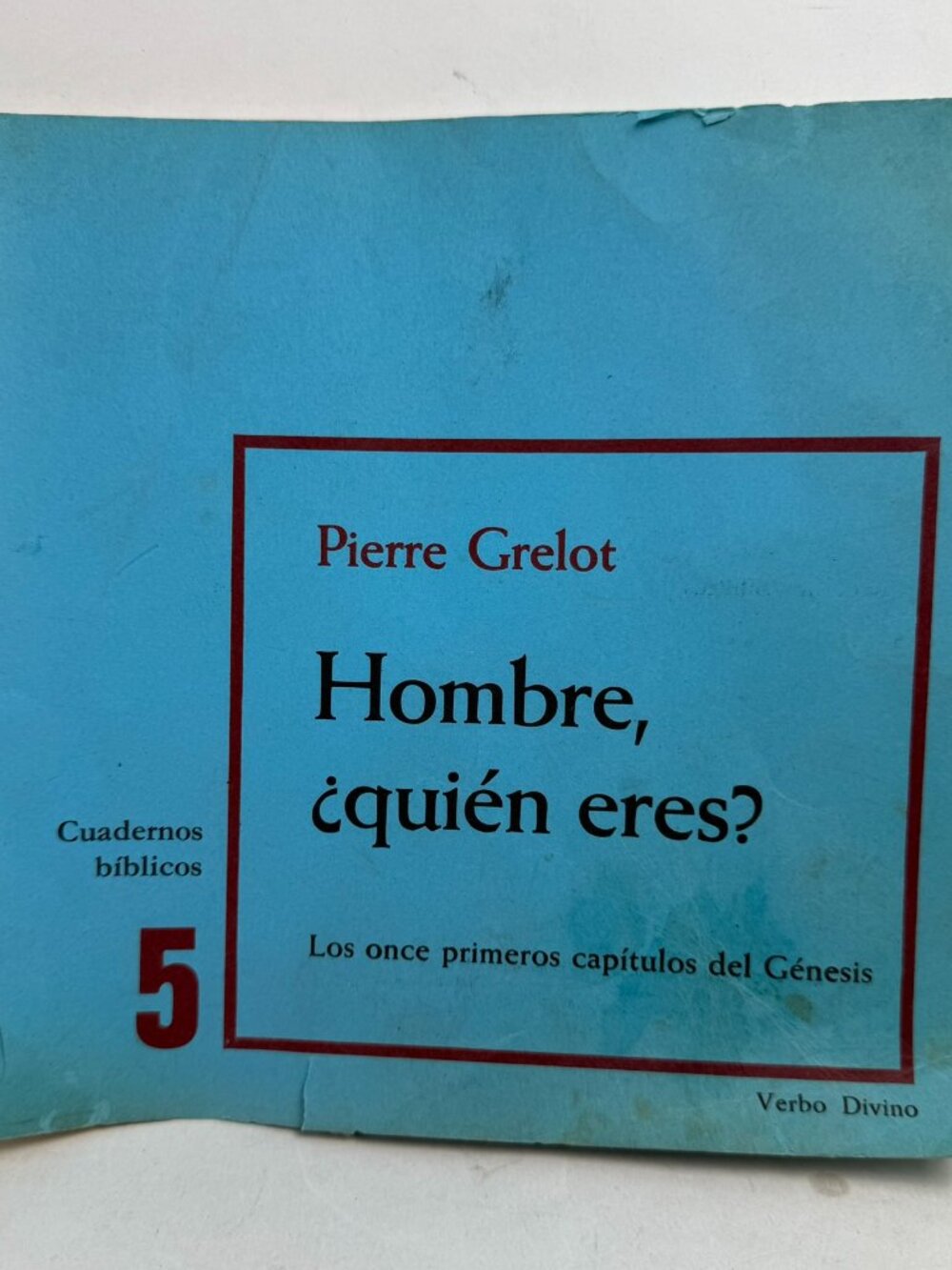 Hombre Quien Eres Pierre Grelot Cuadernos Biblicos 5 8471510617 Verbo Divino